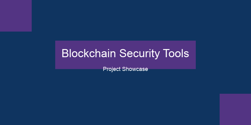 Blockchain Security Tools
