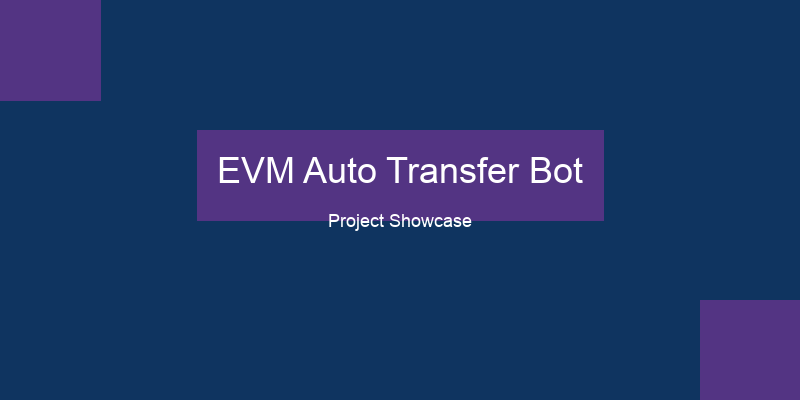 EVM Auto Transfer Bot