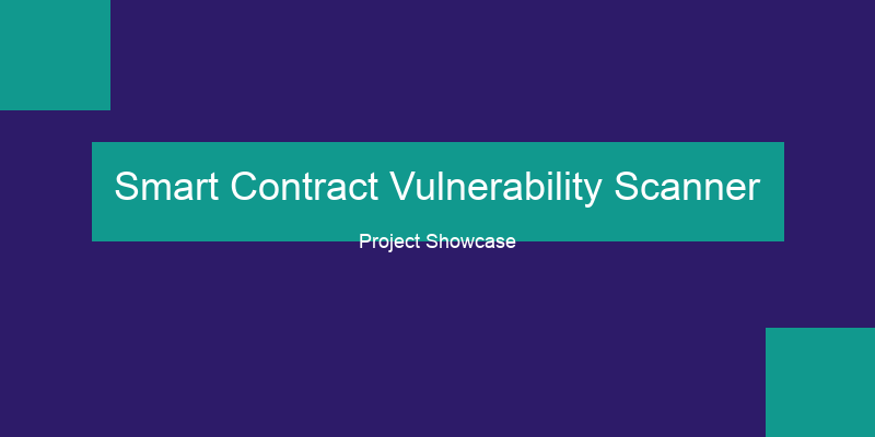Smart Contract Vulnerability Scanner